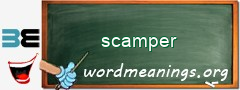 WordMeaning blackboard for scamper